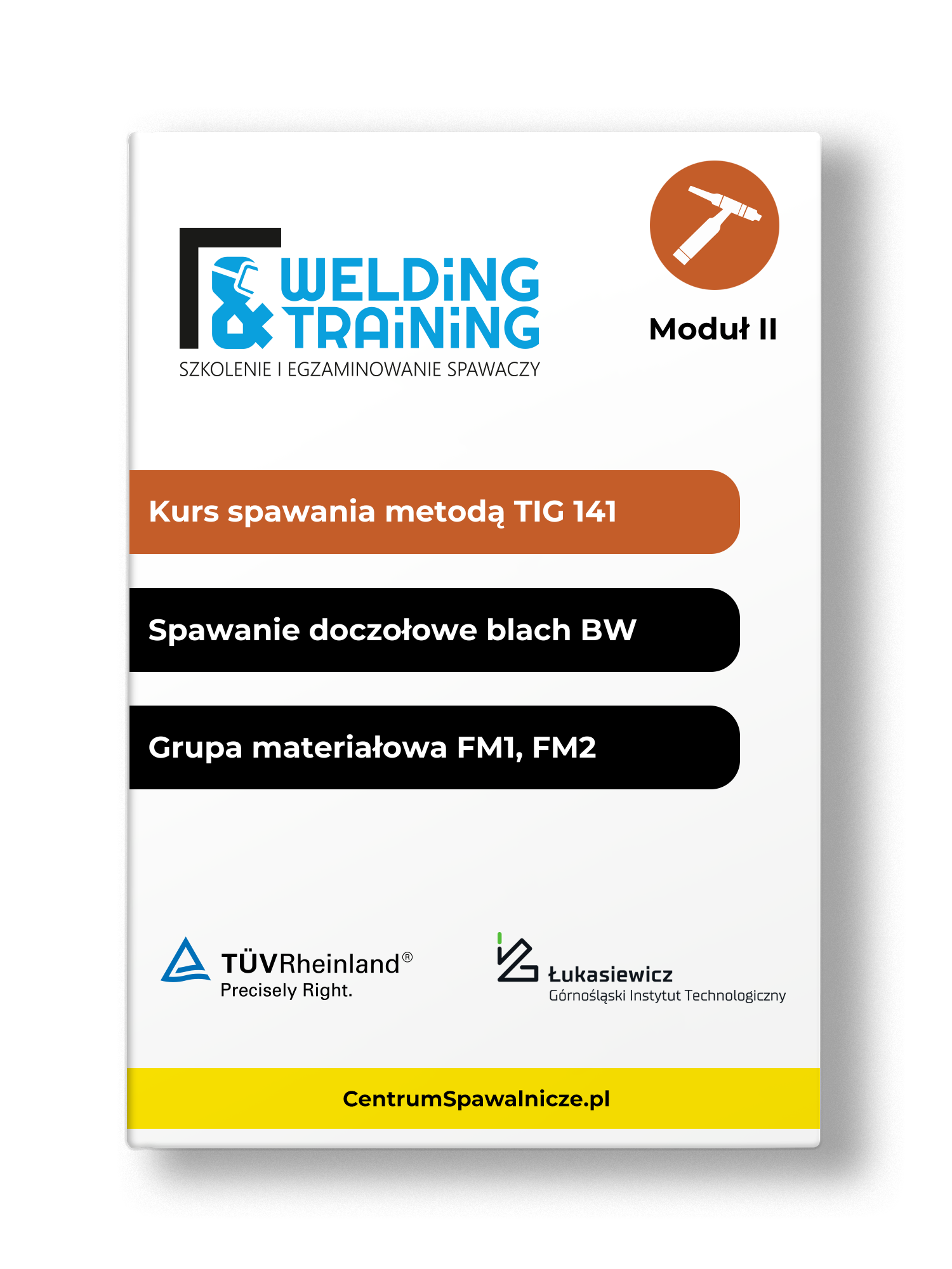 Kurs spawania metodą TIG 141 / spawanie doczołowe blach (BW) / grupy materiałowe spoiwa: FM1, FM2 2